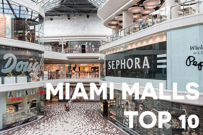 The Top 10 Shopping Malls in Miami: A Comprehensive Guide